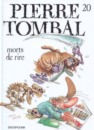 Morts de rire - Pierre Tombal, tome 20