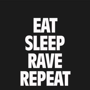Eat, Sleep, Rave, Repeat (Single)