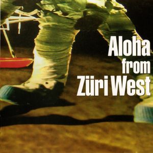 Aloha From Züri West