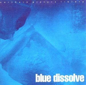 Blue Dissolve (EP)