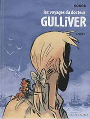 Les Liliputiens - Les voyages du docteur Gulliver, Livre I