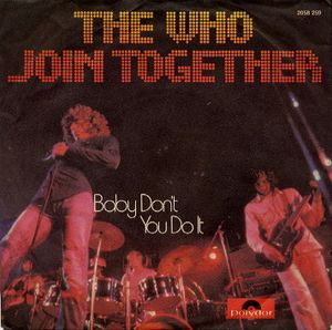 Join Together / Baby Don’t You Do It (Single)