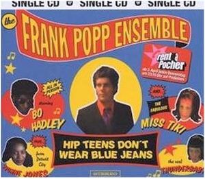 Hip Teens Don’t Wear Blue Jeans (Single)