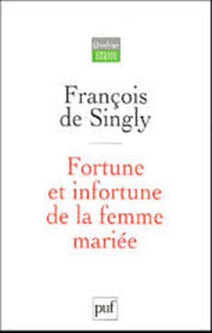 Fortune et infortune de la femme mariée