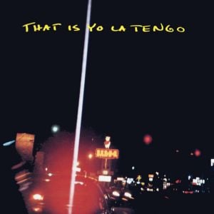 That Is Yo La Tengo (EP)