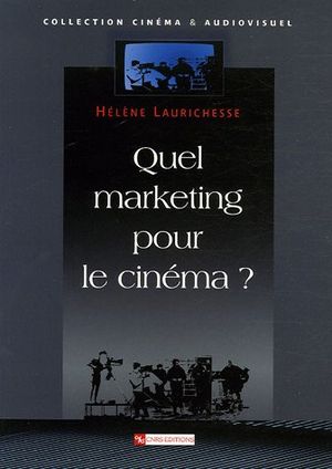 Quel marketing pour le cinéma ?