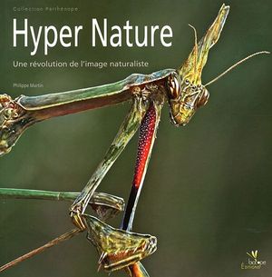 Hyper Nature : Une révolution de l'image naturaliste
