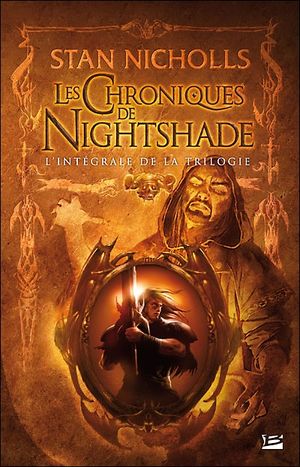 Les Chroniques de Nightshade - L'Intégrale de la Trilogie