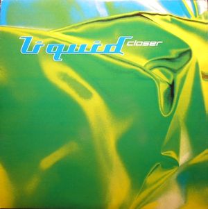 Closer (Liquid remix)