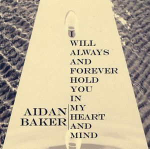 I Will Always and Forever Hold You in My Heart and Mind