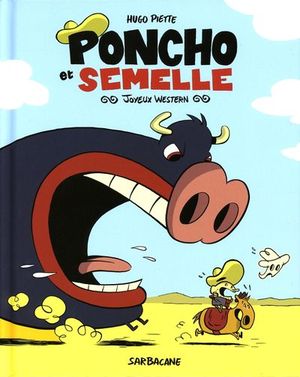 Joyeux western - Poncho et Semelle, tome 1