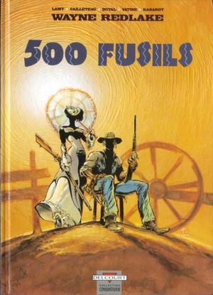 Wayne Redlake : 500 Fusils