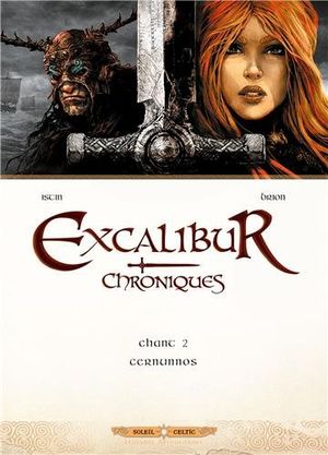 Chant 2: Cernunnos - Excalibur Chroniques, tome 2