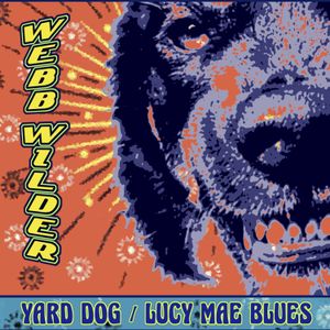 Yard Dog / Lucy Mae Blues (Single)