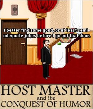 Host Master and the Conquest of Humor