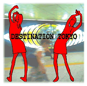 Destination Tokyo