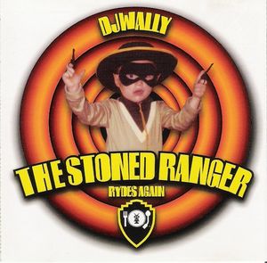 The Stoned Ranger Rydes Again