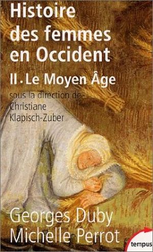 Le Moyen Age - Histoire des femmes en Occident, tome 2