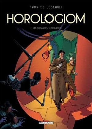 Les Couloirs changeants - Horologiom, tome 7
