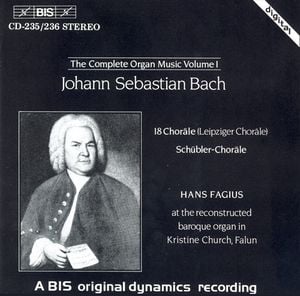 The Complete Organ Music, Volume 1: 18 Choräle / Schübler-Choräle