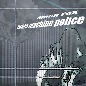 Zware Machine Police (Oil and Smoke mix)