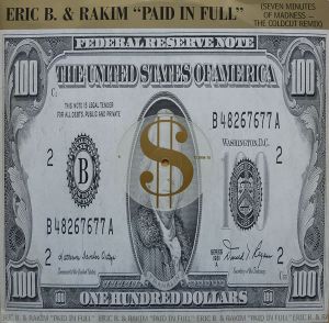 Paid in Full (Seven Minutes of Madness – The Coldcut remix)