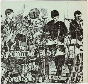 Communist Radio / Catholic Love (Single)