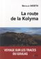 La route de la Kolyma