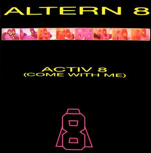 Active 8 (Come With Me) (Single)