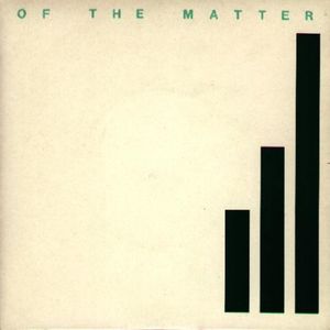 Of the Matter (Single)
