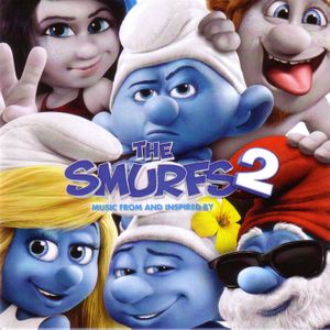 The Smurfs 2: Music From and Inspired By