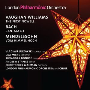 Bach: Christen, atzet diesen Tag / Mendelssohn: Vom Himmel hoch / Vaughan Williams: The First Nowell (Live)