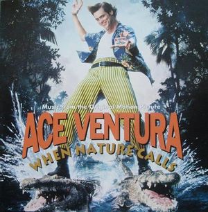 Ace Ventura: When Nature Calls: Music From the Original Motion Picture (OST)