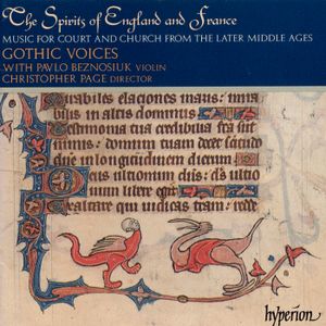 The Spirits of England and France, 1: Music of the Middle Ages for Court and Church