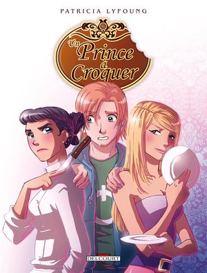 Plat - Un prince à croquer, tome 2