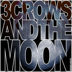 3 Crows and the Moon (EP)