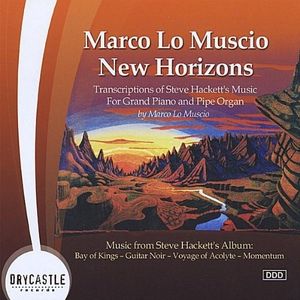 New Horizons: Transcriptions of Steve Hackett's Music for Grand Piano and Pipe Organ