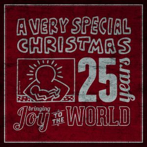 A Very Special Christmas: 25 Years Bringing Joy to the World