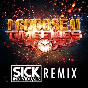 I Choose U (Sick Individuals remix)