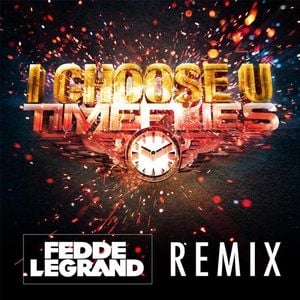 I Choose U (Fedde Le Grand mix)