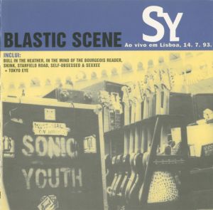 1993-07-14: Blastic Scene: Lisbon, Portugal (Live)