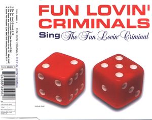 The Fun Lovin’ Criminal (Single)