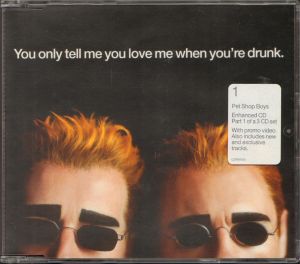 You Only Tell Me You Love Me When You’re Drunk (Single)