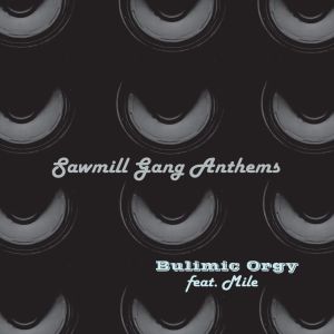 Sawmill Gang Anthems (EP)