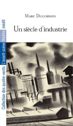 Un siècle d'industrie