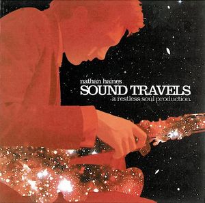 Sound Travels: A Restless Soul Production