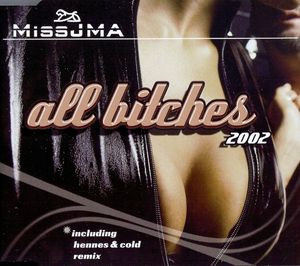 All Bitches 2002 (Single)