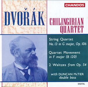String Quartet no. 13 in G major, op. 106 / Quartet Movement in B major, B 120 / 2 waltzes from op. 54