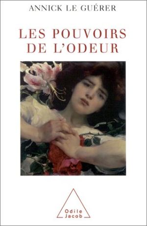 Les pouvoirs de l'odeur