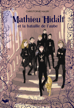 Mathieu Hidalf et la bataille de l'aube - Mathieu Hidalf, tome 4